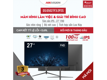 Màn hình Hikvision 27 inch IPS 100Hz - DS-D5027F3-2P2S - Góc nhìn rộng, độ nét cao, tích hợp sẵn loa kép.